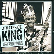 Little Freddie King: Messin' Around tha House