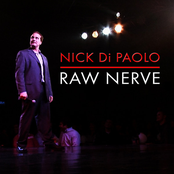 Nick Di Paolo: Raw Nerve