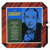 Aaron Lebedoff - Roumania Roumania & Others
