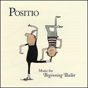 Positio - Music for Beginning Ballet