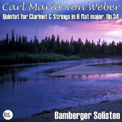 Weber: Quintet for Clarinet & Strings in B flat major, Op.34