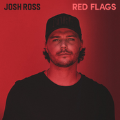 Josh Ross: Red Flags