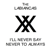 I'll Never Say Never to Always