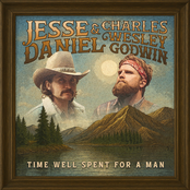 Jesse Daniel: Time Well Spent For A Man (feat. Charles Wesley Godwin)