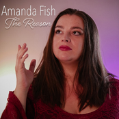 Amanda Fish: The Reason