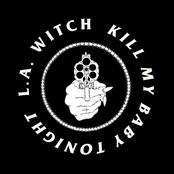 L.A. Witch: Kill My Baby Tonight