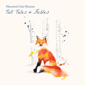 Haunted Like Human: Tall Tales & Fables