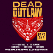 David Yazbek: Dead Outlaw (Original Broadway Cast Recording) [Part 1]