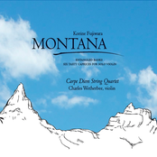 Carpe Diem String Quartet: Montana