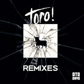 Toro! (feat. Sullivan King) [Remixes]