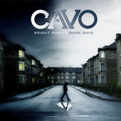Cavo: Bright Nights * Dark Days