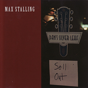 Max Stalling: Sell Out - Live at Dan's Silver Leaf