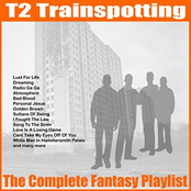 The Strangers: T2 Trainspotting - The Complete Fantasy Playlist