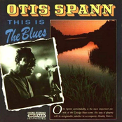 Come Day Come Go by Otis Spann
