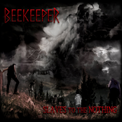 Beekeeper: Slaves To The Nothing