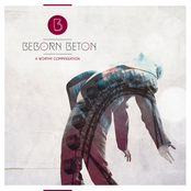Beborn Beton: A Worthy Compensation (Deluxe Edition)