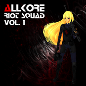 Allkore Riot Squad Vol.1