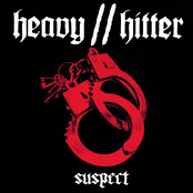 Heavy//Hitter: Suspect