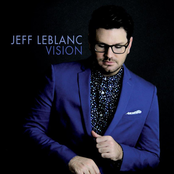 Jeff Leblanc: Vision