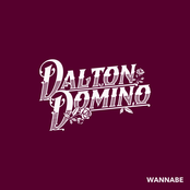 Dalton Domino: Wannabe