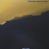 Between Sun & Moon