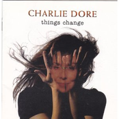 Things Change by Charlie Dore