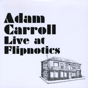 Adam Carroll: Adam Carroll Live at Flipnotics