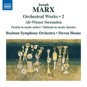 Marx: Orchestral Works, Vol. 2