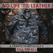 No Life 'Til Leather – A Tribute To Metallica’s Kill ‘Em All