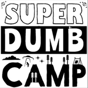 SUPER DUMB CAMP