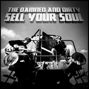 Sell Your Soul by The Damned And Dirty