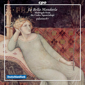 La Bella Mandorla: Madrigals from the Codex Squarcialupi