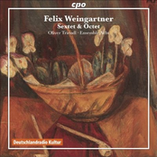 Felix Weingartner: Sextet & Octet