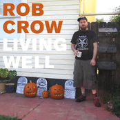 Rob Crow: Living Well