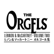 THE ORGELS (LENNON & McCARTNEY Vol. 2)