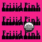 Frijid Pink Frijid Pink Frijid Pink (Digitally Remastered Version)