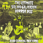 The Ultimate 50's And 60's Rockin' Horror Disc