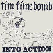 Into Action by Tim Timebomb