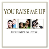 you raise me up - the essential collection