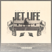 Matt Easton: Jet Life