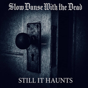 Still It Haunts