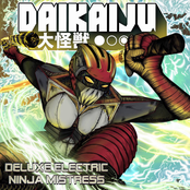 Daikaiju: Deluxe Electric Ninja Mistress
