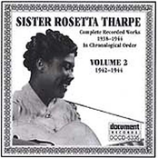 Sister Rosetta Tharpe Vol. 2 1942-1944