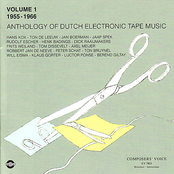 Anthology of Dutch Electronic Tape Music: Volume 1 (1955-1966)
