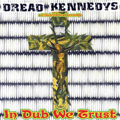 Dread Kennedys: A Tribute To Dead Kennedys / In Dub We Trust
