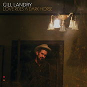 Gill Landry: Love Rides A Dark Horse