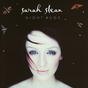 Sarah Slean: Night Bugs