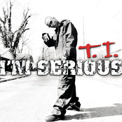T.I.: I'm Serious