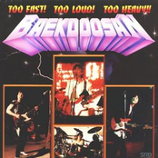 Too Fast! Too Loud! Too Heavy!