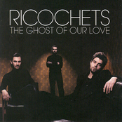 The Ghost Of Our Love by Ricochets